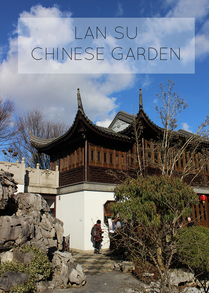 Sweet Helen Grace - A Day in the Lan Su Chinese Garden in Downtown Portland